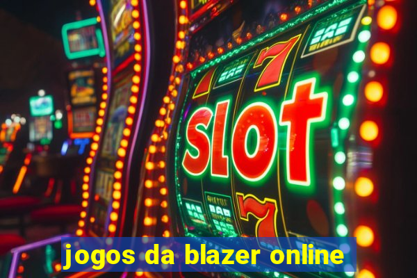 jogos da blazer online